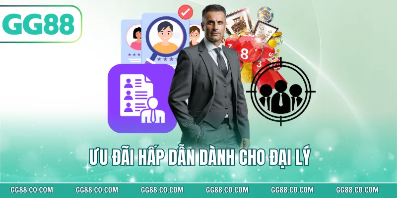 Ưu đãi hấp dẫn dành cho đại lý